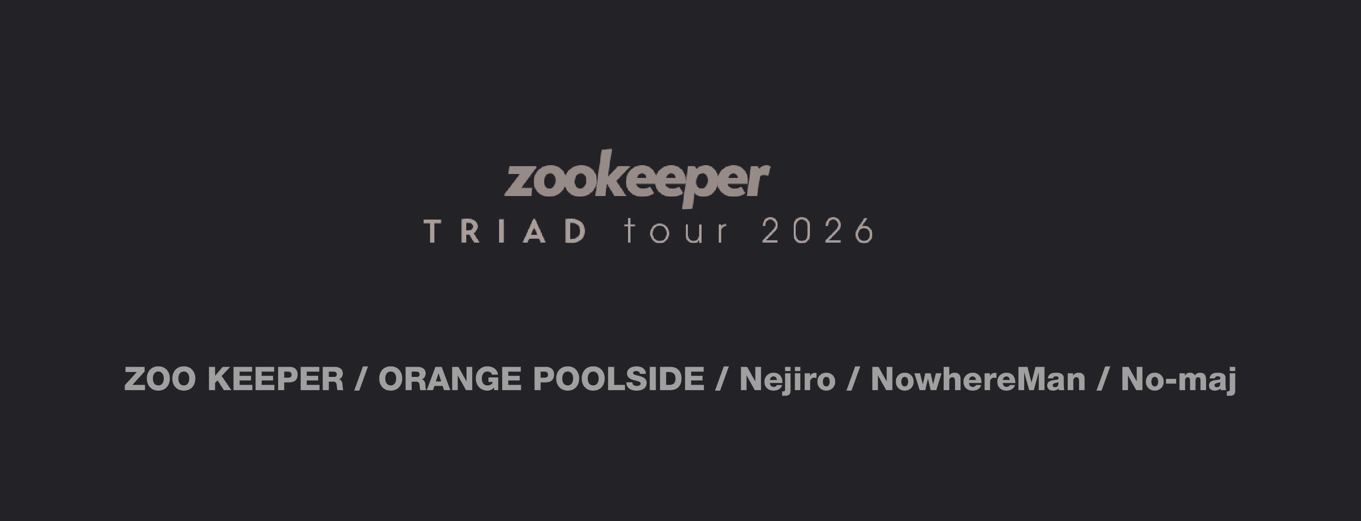 ZOO KEEPER 1st E.P. “TRIAD” Release Tour